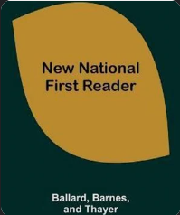 New National First Reader by Barnes, Ballard, and Thayer