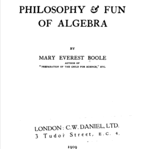 Philosophy and Fun of Algebra by Mary Everest Boole