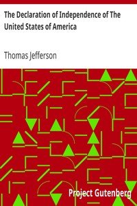 The Declaration of Independence of The United States of America