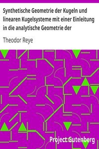 Synthetische Geometrie der Kugeln und linearen Kugelsysteme mit einer Einleitung in die analytische Geometrie der Kugelsysteme