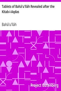 Tablets of Bahá'u'lláh Revealed after the Kitab-i-Aqdas