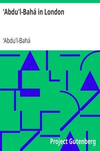 ‘Abdu'l-Bahá in London