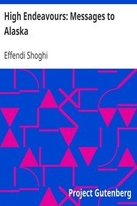 High Endeavours: Messages to Alaska