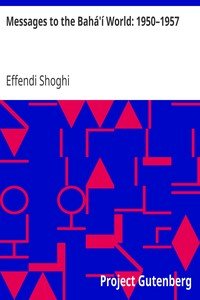 Messages to the Bahá'í World: 1950–1957