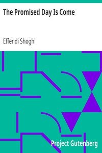 The Promised Day Is Come