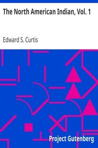 The North American Indian, Vol. 1