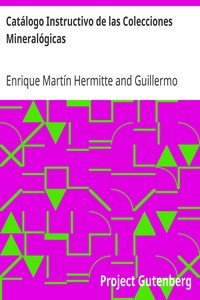Catálogo Instructivo de las Colecciones Mineralógicas