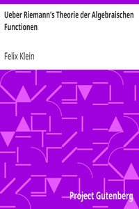 Ueber Riemann's Theorie der Algebraischen Functionen