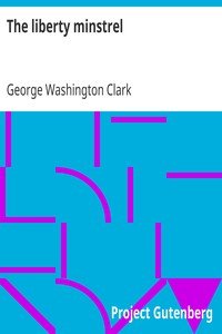 The liberty minstrel