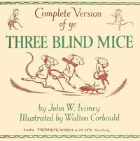 Complete Version of ye Three Blind Mice