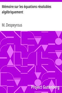 Mémoire sur les équations résolubles algébriquement