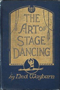 The Art of Stage DancingThe Story of a Beautiful and Profitable Profession