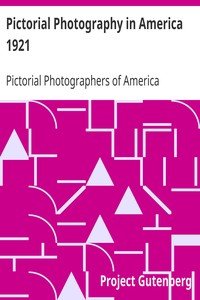 Pictorial Photography in America 1921
