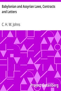 Babylonian and Assyrian Laws, Contracts and Letters