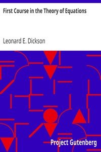 First Course in the Theory of Equations