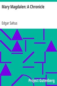 Mary Magdalen: A Chronicle
