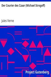 Der Courier des Czaar (Michael Strogoff)