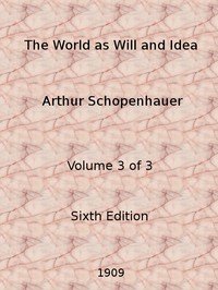 The World as Will and Idea (Vol. 3 of 3)