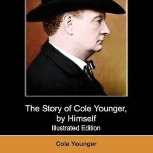 The Story of Cole Younger, by Himself