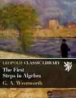 The First Steps in Algebra