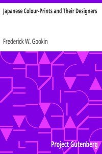 Japanese Colour-Prints and Their Designers