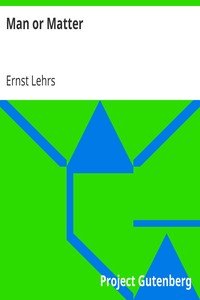 Man or MatterIntroduction to a Spiritual Understanding of Nature on the Basis of Goethe's Method of Training Observation and Thought