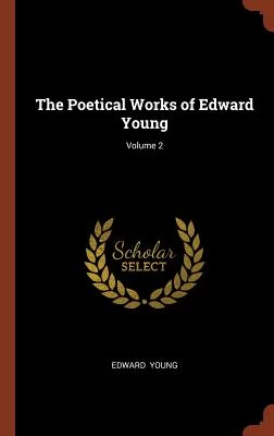 9781374993914 The Poetical Works of Edward Young, Volume 2