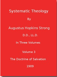 Systematic Theology (3 Volumes) by Augustus Hopkins Strong