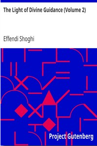 The Light of Divine Guidance (2 Volumes) by Effendi Shoghi