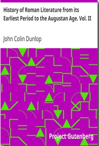 History of Roman Literature from its Earliest Period to the Augustan Age. (2 Volumes)