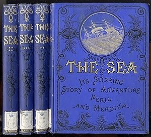 The Sea: Its Stirring Story of Adventure, Peril, & Heroism. Volume 2